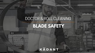 Doctor & Roll Cleaning Blade Safety