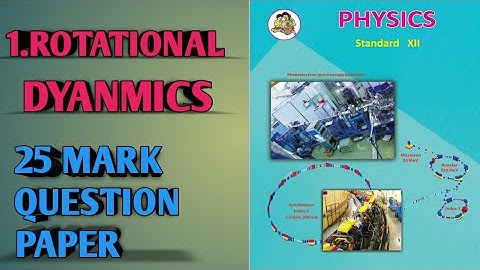 ROTATIONAL DYNAMICS QUESTION PAPER 25 MARKS Physics Class 12 || 12th std Physics Rotational Dynamics
