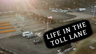 LIFE IN THE TOLL LANE
