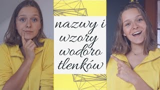 #38 chemia- WZORY I NAZWY WODOROTLENKÓW