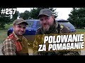 Darz Bór odc 257 - Polowanie za pomaganie