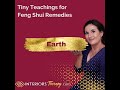 Feng Shui Earth Remedy : Tiny Teaching by InteriorsTherapy.com