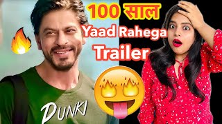 100 Saal Yaad Rahega - Dunki Shahrukh Khan Trailer | Deeksha Sharma