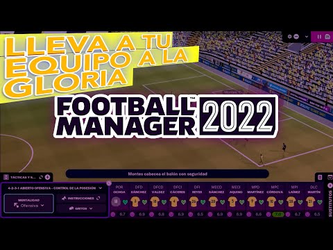 4 cosas que debes de saber del Football Manager 2022