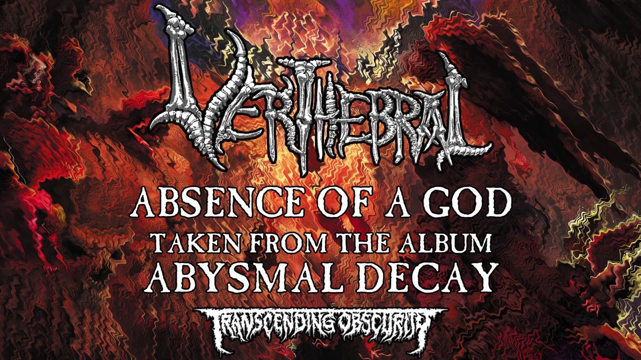 Verthebral (Paraguay) - Absence of a God (Death Metal) Transcending Obscurity