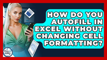 How Do You AutoFill In Excel Without Changing Cell Formatting? - Docs and Sheets Pro