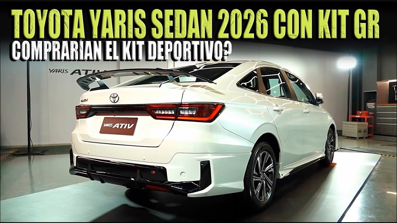 TOYOTA YARIS SEDAN 2026 🔴 CON KIT GR BÁSICO