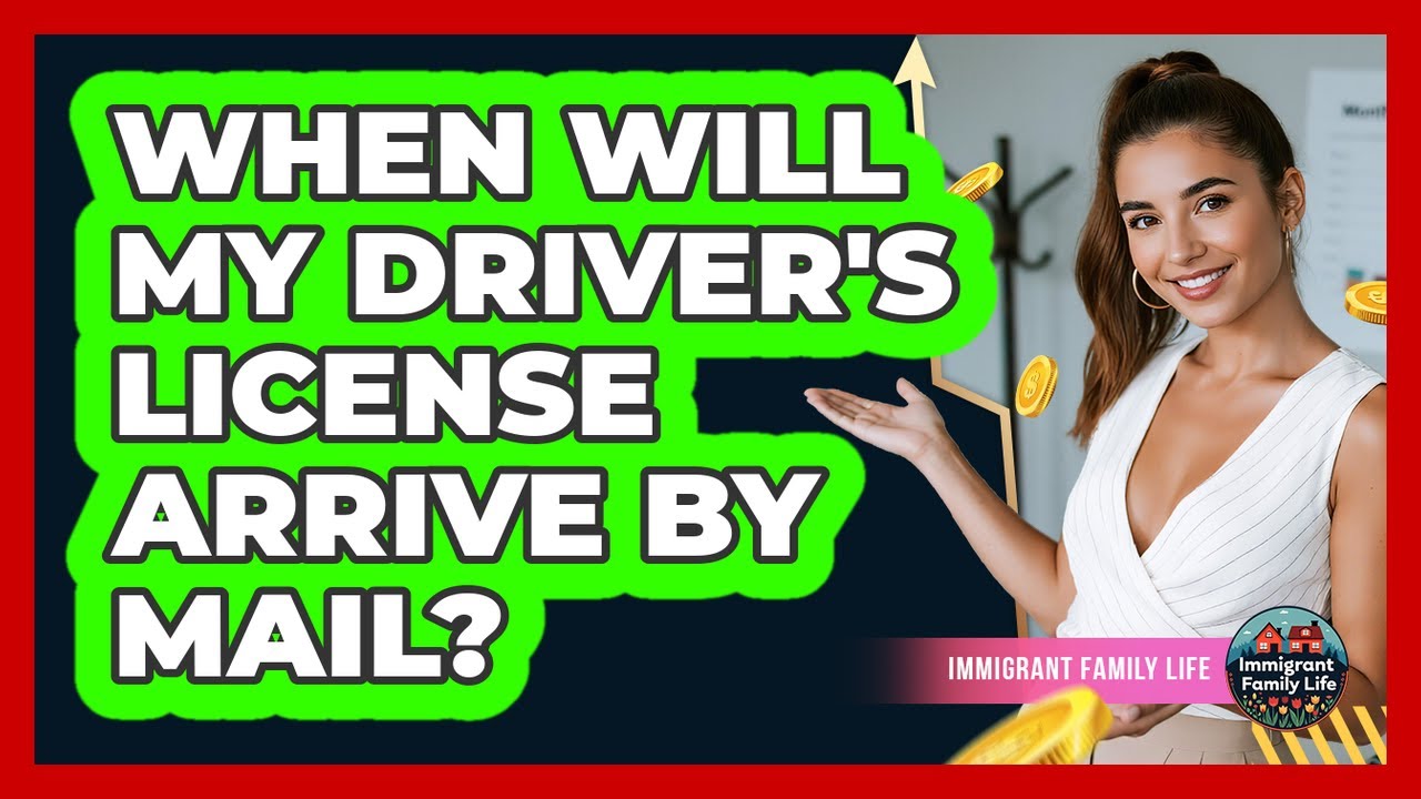 When Will My Driver's License Arrive By Mail? - YouTube