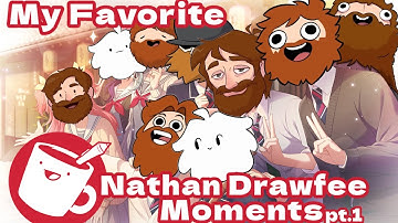 My Favorite Nathan Drawfee Moments pt.1