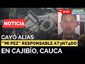 CAYÓ Alias "MI PEZ" Disidente FARC Responsable del AT3NT4DO en la VÍA PANAMERICANA #FocusNoticias