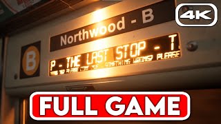 THE LAST STOP Gameplay Walkthrough FULL GAME [4K 60FPS] - No Commentary
