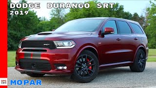 Dodge Durango SRT Modified by Mopar 2019 Dodge Durango SRT Modified by Mopar 2019