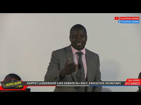 KUPPET LEADERSHIP LIVE DEBATE For ASST EXECUTIVE SECRETARY