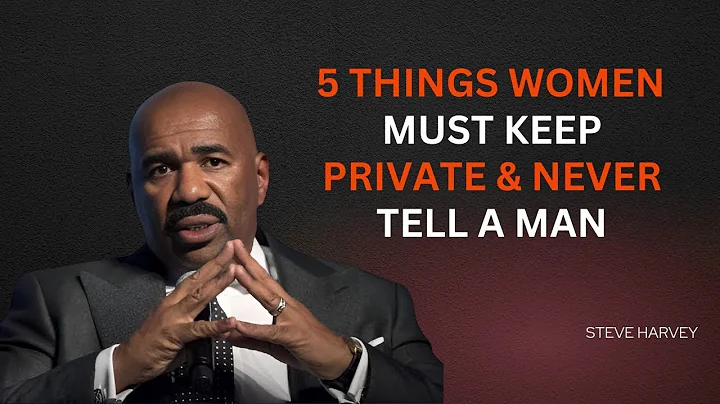 🔥 5 Things Women Must Keep Private & Never Tell a Man 🤫 | Steve Harvey 🎤💡