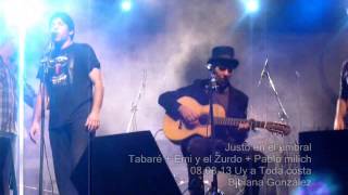 Miniatura de "Justo en el umbral - Tabaré cardozo  Emiliano y el Zurdo + Pablo Milich 08.03.2013"