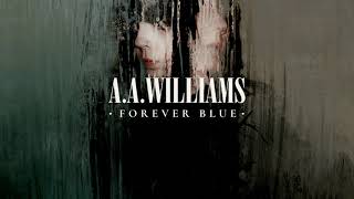 A.A. Williams - Forever Blue (Official Album Stream)