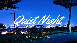 Tokyo Music Walker - Quiet Night