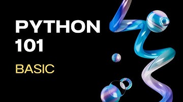 Python 101 - Basic Python