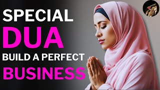 your business will become a reality as you dream of it thanks to the help of this Dua - must listen