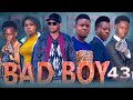 BAD BOY Episode 43 