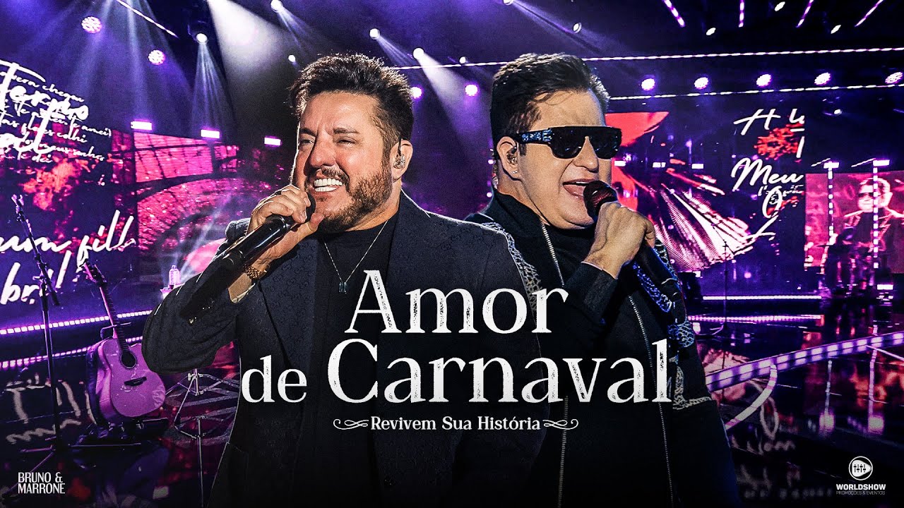 Bruno \u0026 Marrone - Amor de Carnaval (Revivem Sua História - Ao Vivo em Uberlândia)