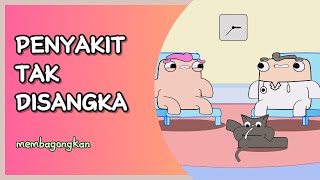 Penyakit Tak Disangka-Sangka - Animasi Lucu Nirbloon