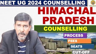 HIMACHAL PRADESH NEET UG 2024 STATE Counselling Complete Analysis FEES CUTOFFS Seats Counseling Tips