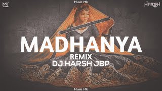 MADHANYA Remix - DJ Harsh JBP - Rahul Vaidya & Disha Parmar | Wedding Songs | Music Mk Remix