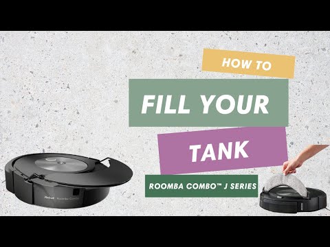 How to Fill Tank Roomba Combo j Series