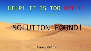 The solution to this heat wave! - Slow Motion - Chronos 1.4