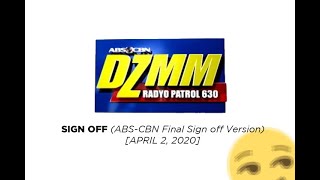 DZMM Radyo Patrol 630 KHz Sign-off (In ABS-CBN Final Sign-off Template) [April 2, 2020]