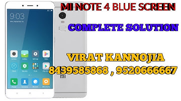 MI NOTE 4 BLUE DISPLAY SOLUTION