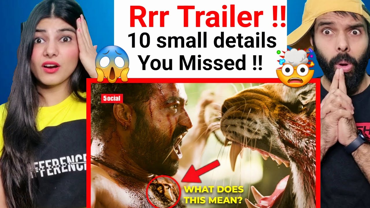 RRR TRAILER REACTION - 10 Small Details You Missed in RRR Trailer | Breakdown