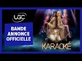 Karaok  bandeannonce officielle  ugc distribution