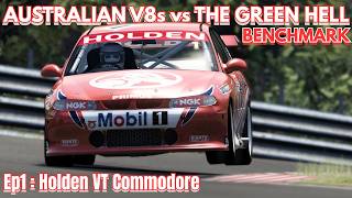 Australian V8 Supercars vs The Green Hell - 1999 Holden VT Commodore EP.1