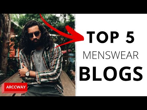 TOP 5 MENSWEAR BLOGGING WEBSITES TO CHECKOUT IN 2020.