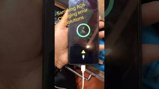 Samsung galaxy a06 charging error solution