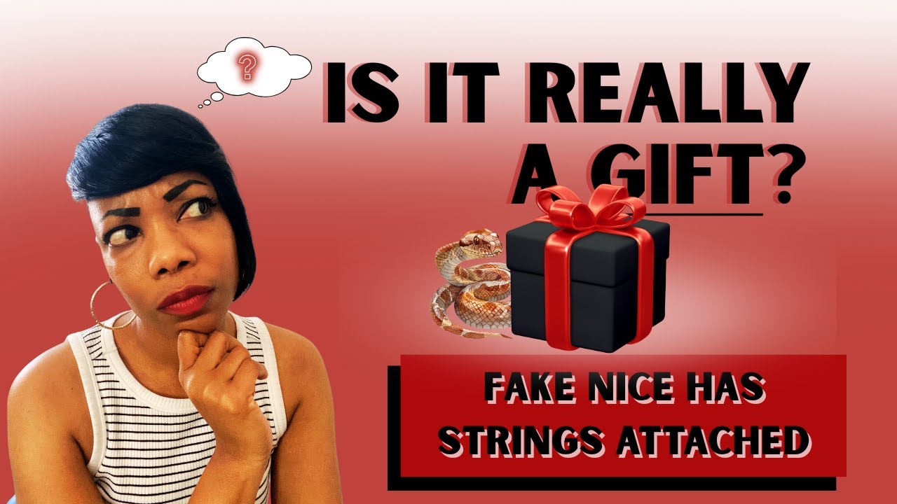 When Toxic People Use Kindness as a Weapon 