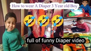 Wear A Diaper 3 Year Old Boy Diaper Boy Funny Video 2025