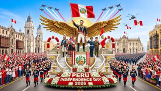 🇵🇪 Peru Independence Day 2026 | Grand National Celebration, Te Deum & Parade in Lima | Full Event 4K