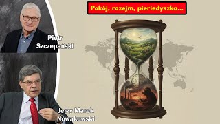 Pokój, rozejm, pieriedyszka… / Jerzy Marek Nowakowski i Piotr Szczepański