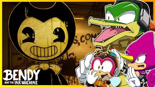 HELP US! - Team Chaotix Play Bendy and the Ink Machine (Part 1)