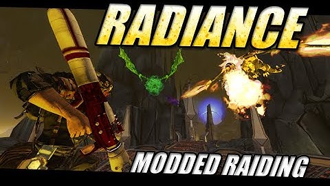 DLC BLASTING FUN | Radiance Mod Axton Day 6