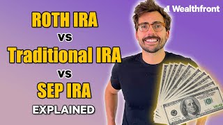 3 IRA Accounts Explained: Roth vs Traditional vs SEP