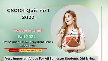 GSC101 Quiz 1| gsc101 quiz no1 solution | Fall 2022| Gsc101 Quiz No 1 2022 |#Gsc101Quiz1solution2022
