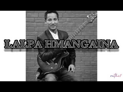 LALPA HMANGAINA  PASTOR ELSON HIEK  lyrics 