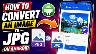 How to Convert an Image to JPG on Android
