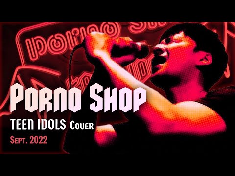Porno Shop（Teen Idols Cover）【Remote Recording/リモートレコーディング#43】