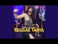 REGGAE TANIA (Remix)