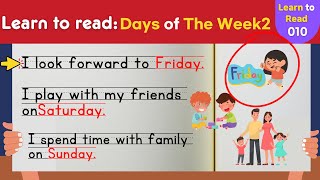 Learn to Read - 010 - Days Of The Week 2 | English Reading Practice for Kids | Simple sentences